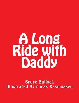 portada A Long Ride with Daddy (en Inglés)