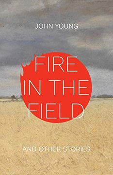 portada Fire in the Field and Other Stories 