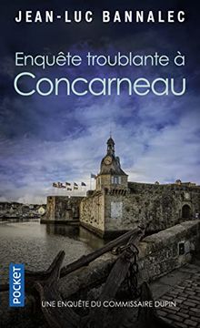 portada Enquête Troublante à Concarneau: Une Enquête du Commissaire Dupin (en Francés)