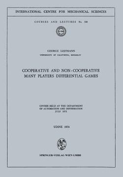 portada cooperative and non-cooperative many players differential games: course held at the department of automation and information, july 1973 (en Inglés)