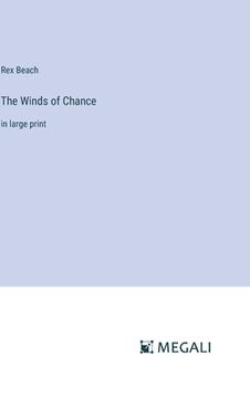 portada The Winds of Chance: in large print (in English)