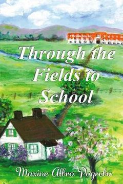 portada Through the Fields to School: My Life in Montana (in English)