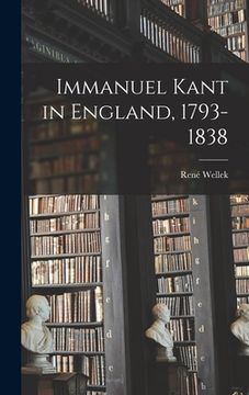 portada Immanuel Kant in England, 1793-1838