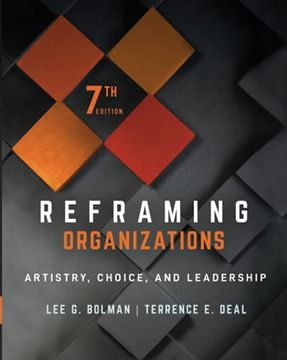 portada Reframing Organizations: Artistry, Choice, and Leadership (en Inglés)