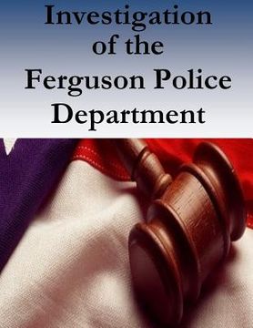 portada Investigation of the Ferguson Police Department