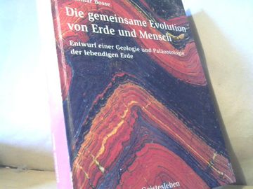 portada Die Gemeinsame Evolution von Erde und Mensch: Entwurf Einer Geologie und Paläontologie der Lebendigen Erde. (in German)