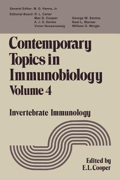 portada Contemporary Topics in Immunobiology: Volume 4 Invertebrate Immunology (en Inglés)