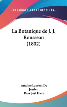 portada La Botanique de J. J. Rousseau (1802) (in French)