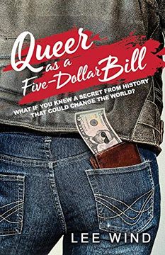 portada Queer as a Five-Dollar Bill (in English)