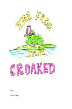 portada The Frog That Croaked (en Inglés)
