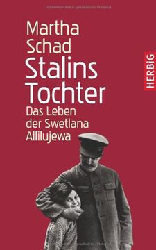 portada Stalins Tochter: Das Leben der Swetlana Allilujewa (en Alemán)