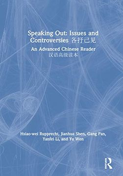 portada Speaking Out: Issues and Controversies 各抒己见: An Advanced Chinese Reader 汉语高级读本 