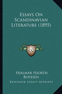 portada essays on scandinavian literature (1895) (en Inglés)