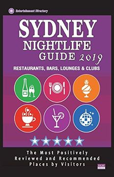 portada Sydney Nightlife Guide 2019: Best Rated Nightlife Spots in Sydney - Recommended for Visitors - Nightlife Guide 2019 (en Inglés)