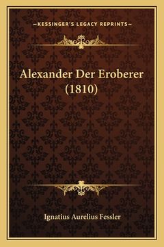 portada Alexander Der Eroberer (1810) (in German)