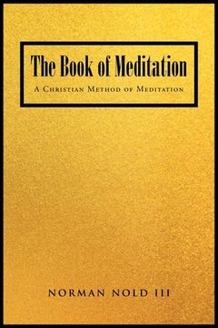 portada The Book of Meditation: A Christian Method of Meditation