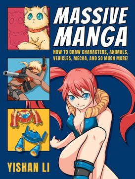portada Massive Manga: How to Draw Characters, Animals, Vehicles, Mecha, and so Much More! (in English)