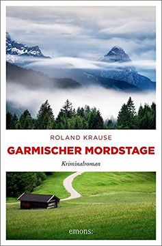 portada Garmischer Mordstage: Kriminalroman (in German)
