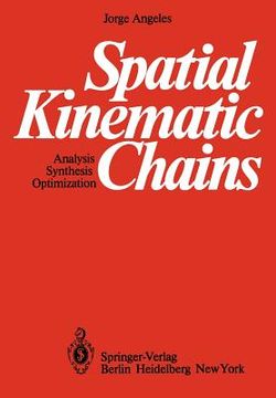 portada spatial kinematic chains: analysis synthesis optimization (en Inglés)