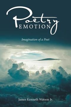 portada Poetry Emotion: Imagination of a Poet (en Inglés)