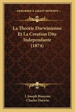 portada La Theorie Darwinienne Et La Creation Dite Independante (1874) (in French)