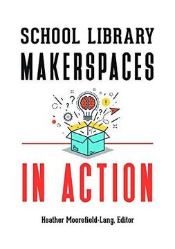 portada School Library Makerspaces In Action (en Inglés)