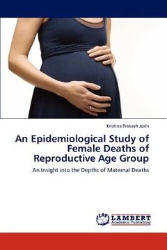 portada an epidemiological study of female deaths of reproductive age group (en Inglés)