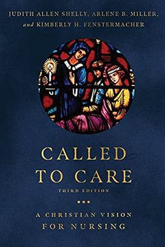 portada Called to Care: A Christian Vision for Nursing (en Inglés)