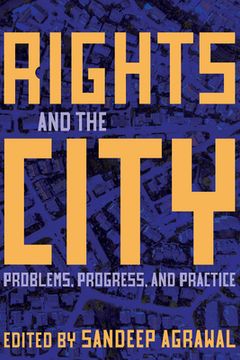 portada Rights and the City: Problems, Progress, and Practice