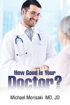 portada How Good Is Your Doctor? (en Inglés)