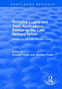 portada Sociative Logics and Their Applications: Essays by the Late Richard Sylvan (en Inglés)