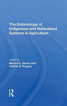 portada The Entomology of Indigenous and Naturalized Systems in Agriculture 