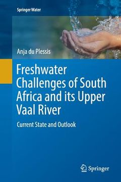 portada Freshwater Challenges of South Africa and Its Upper Vaal River: Current State and Outlook (en Inglés)