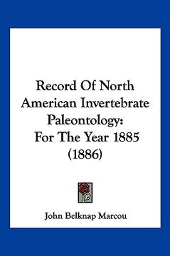 portada record of north american invertebrate paleontology: for the year 1885 (1886) (en Inglés)