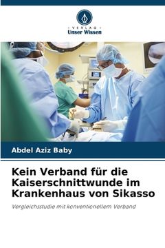 portada Kein Verband für die Kaiserschnittwunde im Krankenhaus von Sikasso (in German)