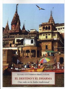 portada El Destino y el Dharma: Una Vida en la India Tradicional