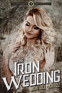 portada The Iron Wedding (The Adventures of Baron von Monocle) (en Inglés)
