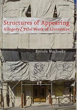portada Structures of Appearing: Allegory and the Work of Literature (en Inglés)