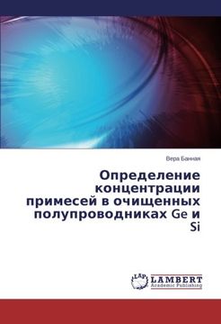 portada Opredelenie kontsentratsii primesey v ochishchennykh poluprovodnikakh Ge i Si (Russian Edition)
