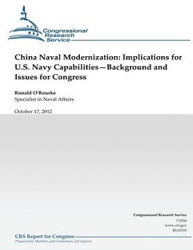 portada China Naval Modernization: Implications for U.S. Navy Capabilities--Background and Issues for Congress (en Inglés)
