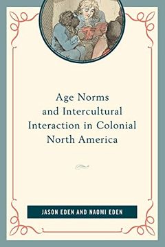 portada Age Norms and Intercultural Interaction in Colonial North America (en Inglés)