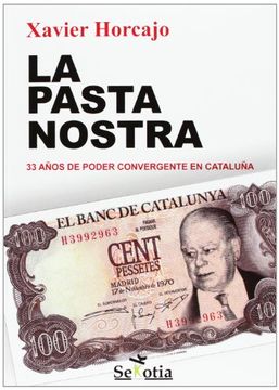 portada La Pasta Nostra: 33 Años de Poder Convergente en Cataluña (in Spanish)