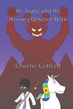 portada Dr. Jayne and the Missing Unicorn Horn (en Inglés)