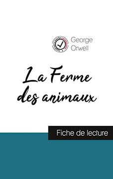 portada La Ferme des Animaux de George Orwell (Fiche de Lecture et Analyse Complète de L'Oeuvre) (Comprendre la Littérature) (in French)