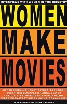 portada Women Make Movies: Interviews with Women in the Industry