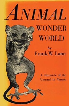 portada Animal Wonder World: A Chronicle of the Unusual in Nature (en Inglés)