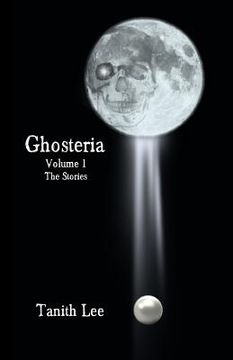 portada Ghosteria Volume 1: The Stories (in English)