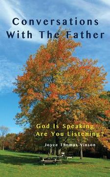 portada Conversations With The Father: God Is Speaking...Are You Listening? (en Inglés)