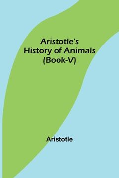 portada Aristotle's History of Animals (Book-V)