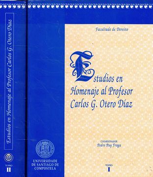 portada Estudios en Homenaje al Profesor Carlos g. Otero Díaz. 2 Tomos